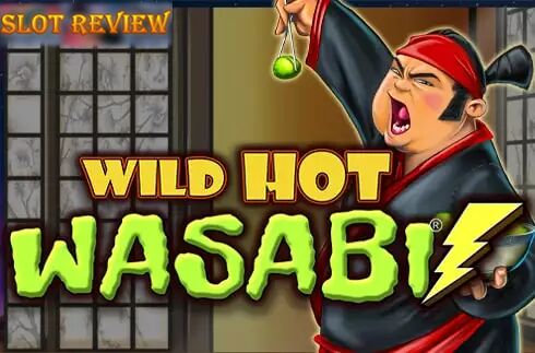 Wild Hot Wasabi Slot Review